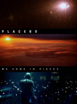 Placebo : We Come in Pieces (Live)